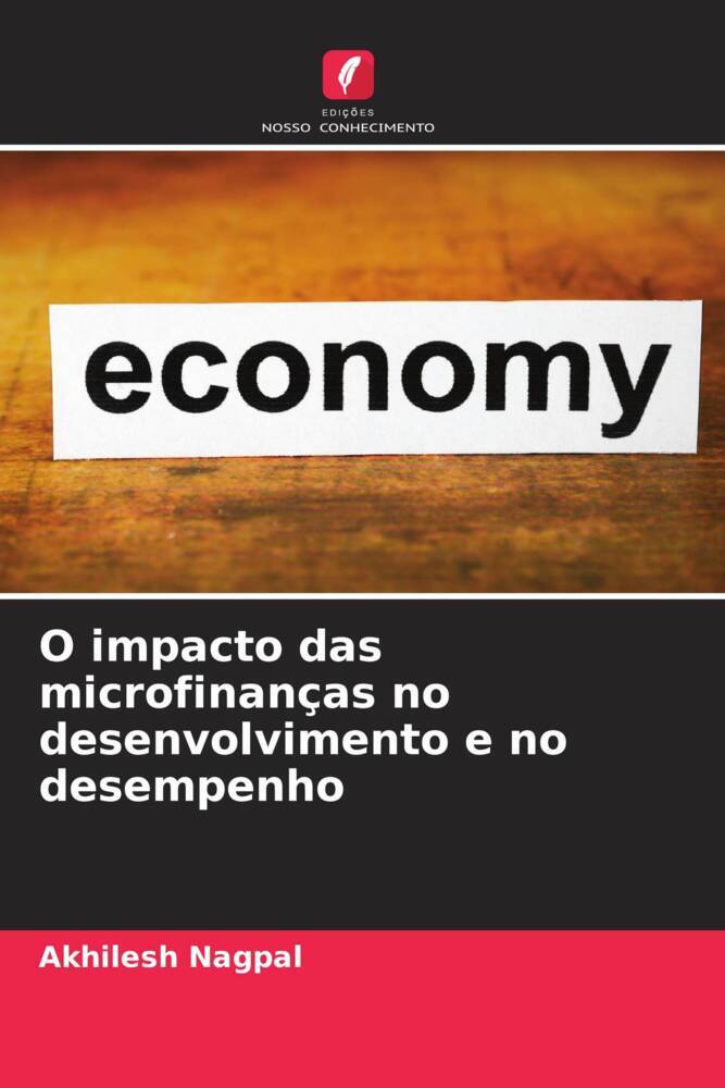 O impacto das microfinanças no desenvolvimento e no desempenho