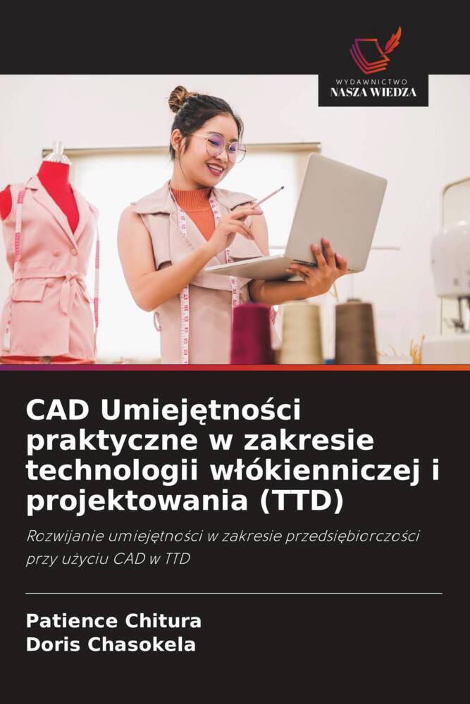 CAD Umiejetnosci praktyczne w zakresie technologii wlókienniczej i projektowania (TTD)