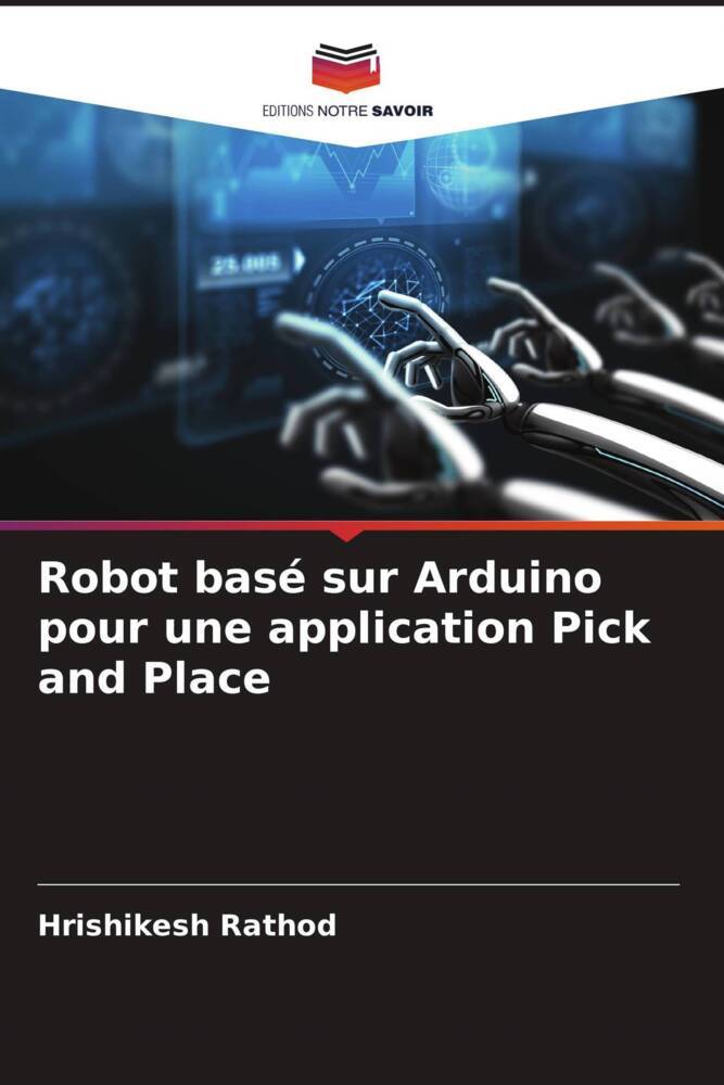 Robot basé sur Arduino pour une application Pick and Place