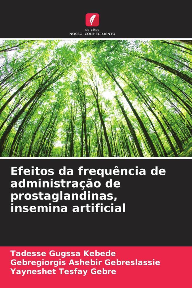 Efeitos da frequência de administração de prostaglandinas, insemina artificial