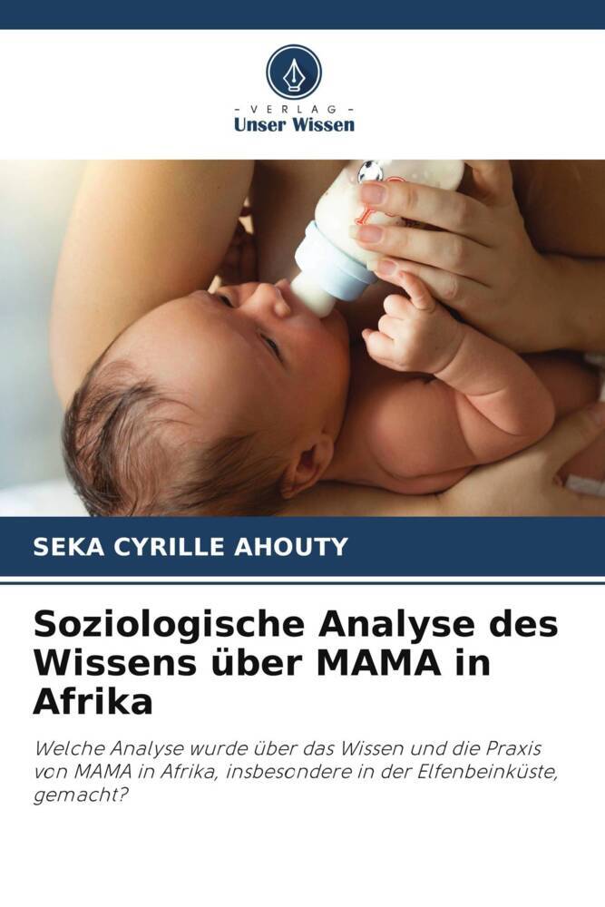 Soziologische Analyse des Wissens über MAMA in Afrika