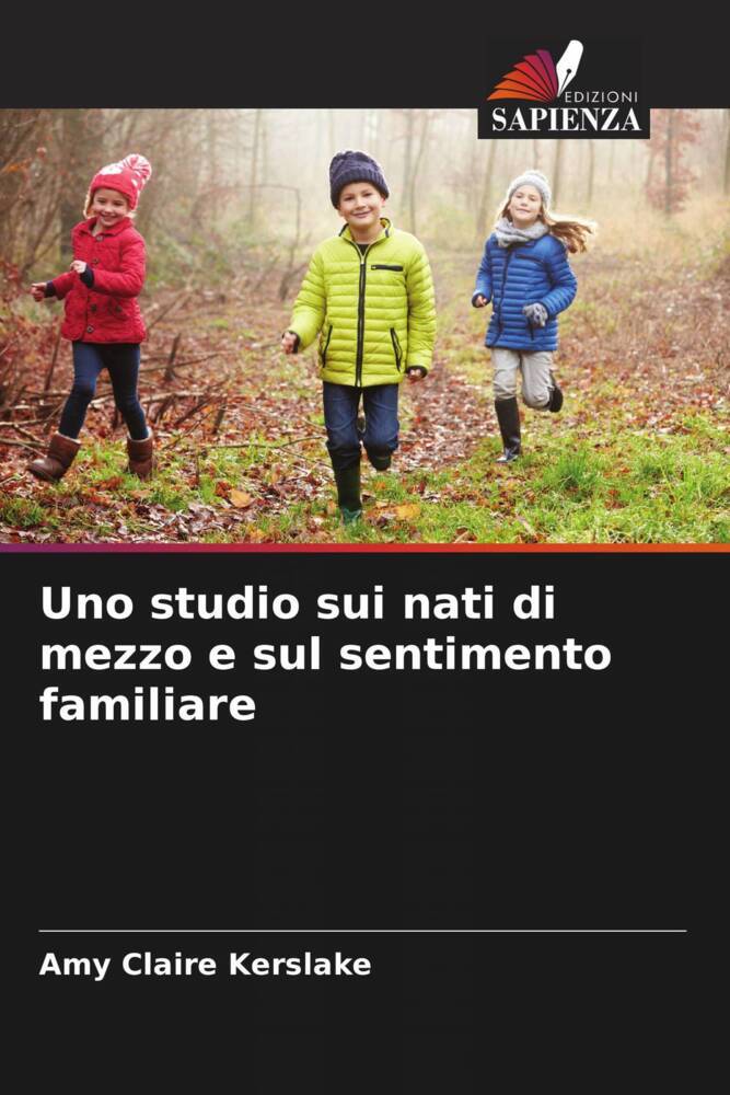 Uno studio sui nati di mezzo e sul sentimento familiare