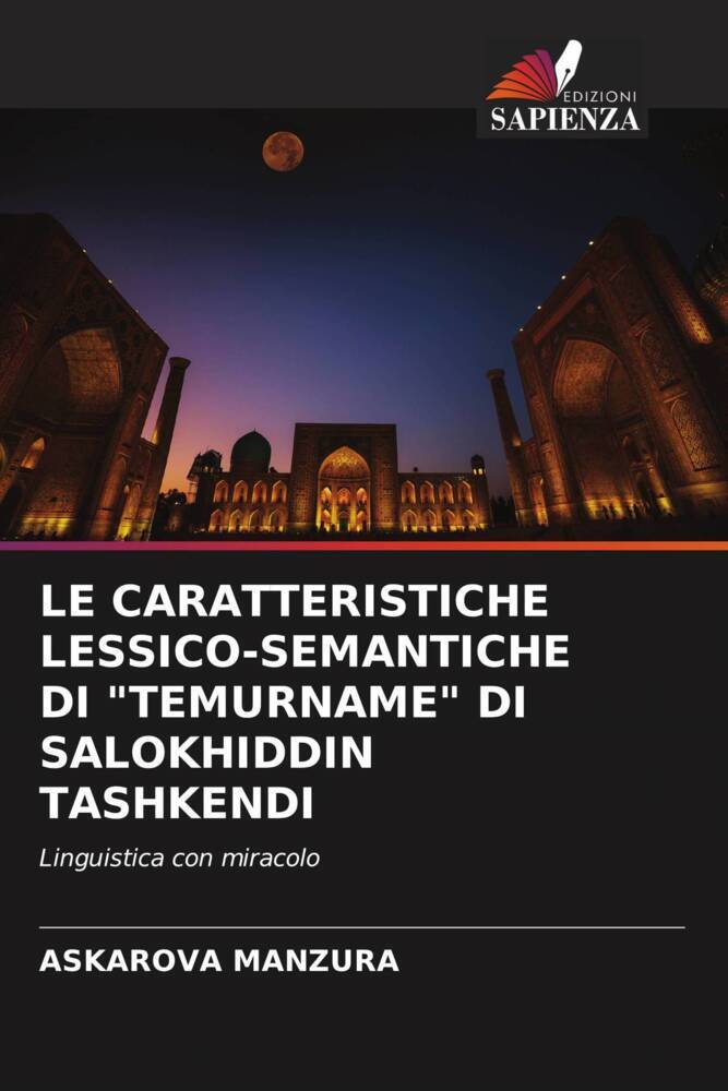 LE CARATTERISTICHE LESSICO-SEMANTICHE DI "TEMURNAME" DI SALOKHIDDIN TASHKENDI