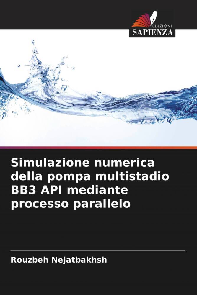 Simulazione numerica della pompa multistadio BB3 API mediante processo parallelo
