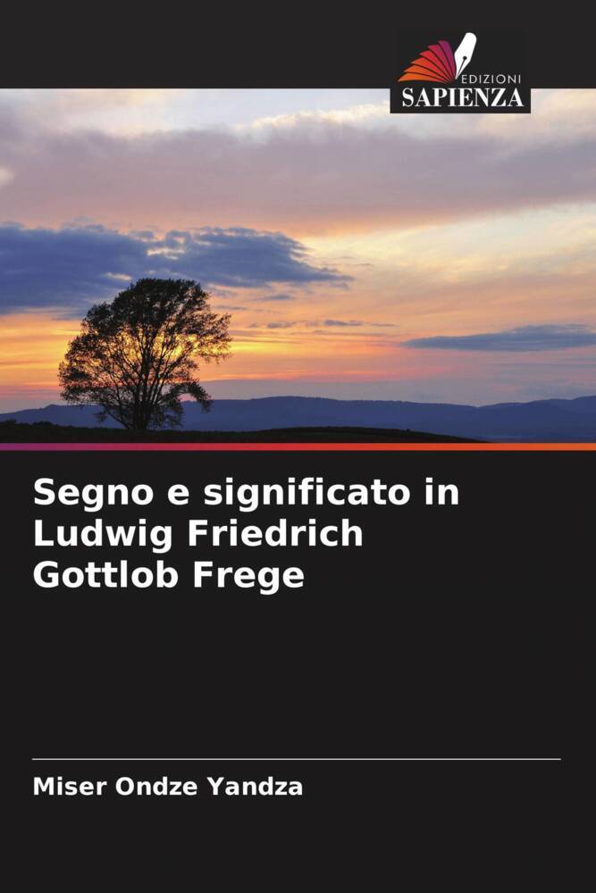 Segno e significato in Ludwig Friedrich Gottlob Frege