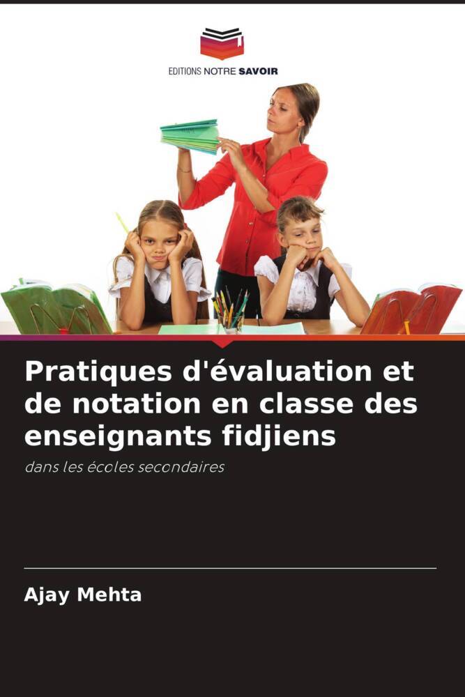 Pratiques d'évaluation et de notation en classe des enseignants fidjiens