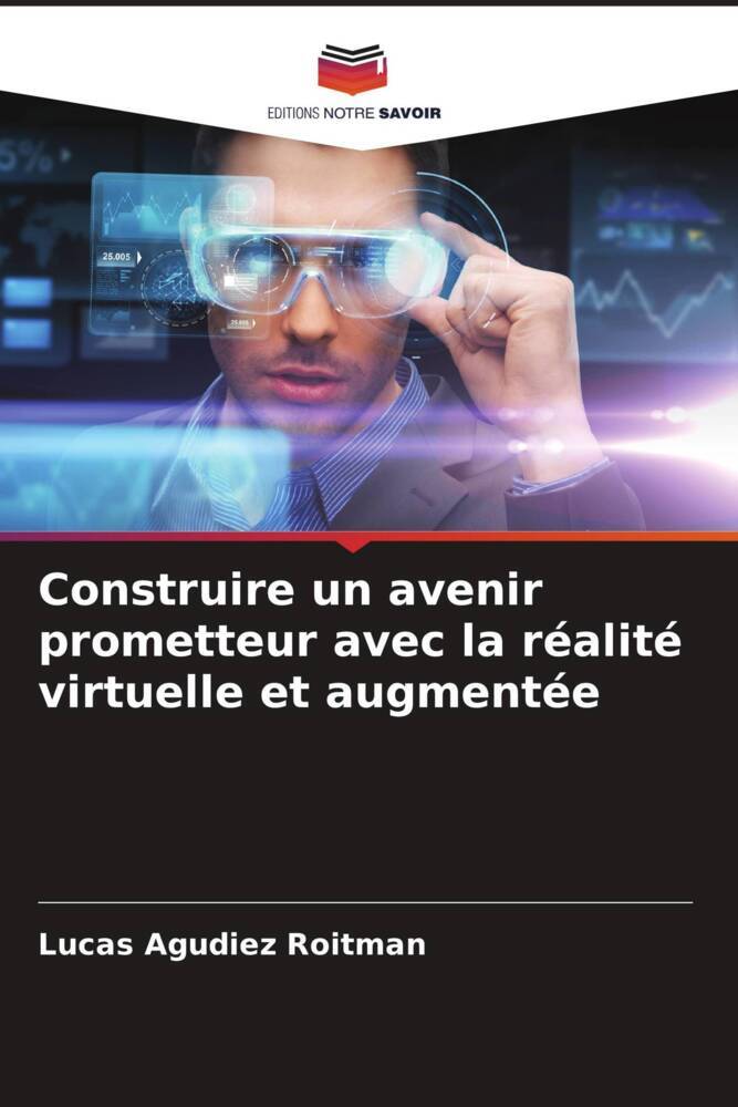 Construire un avenir prometteur avec la réalité virtuelle et augmentée