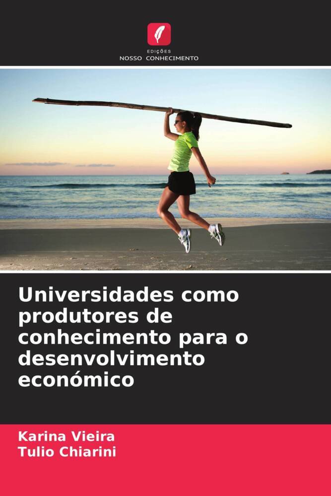 Universidades como produtores de conhecimento para o desenvolvimento económico
