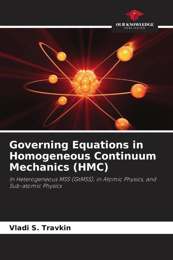 Governing Equations in Homogeneous Continuum Mechanics (HMC)