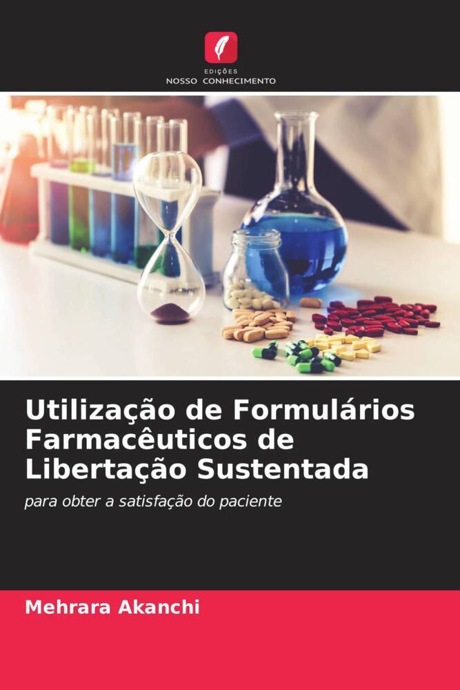 Utilização de Formulários Farmacêuticos de Libertação Sustentada