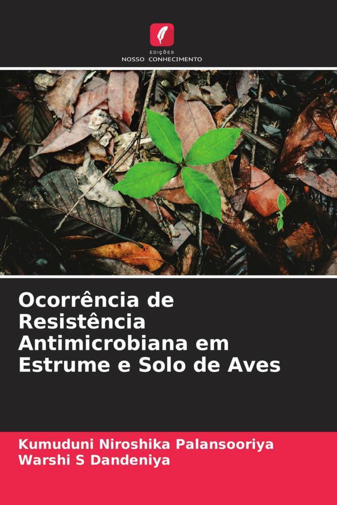 Ocorrência de Resistência Antimicrobiana em Estrume e Solo de Aves