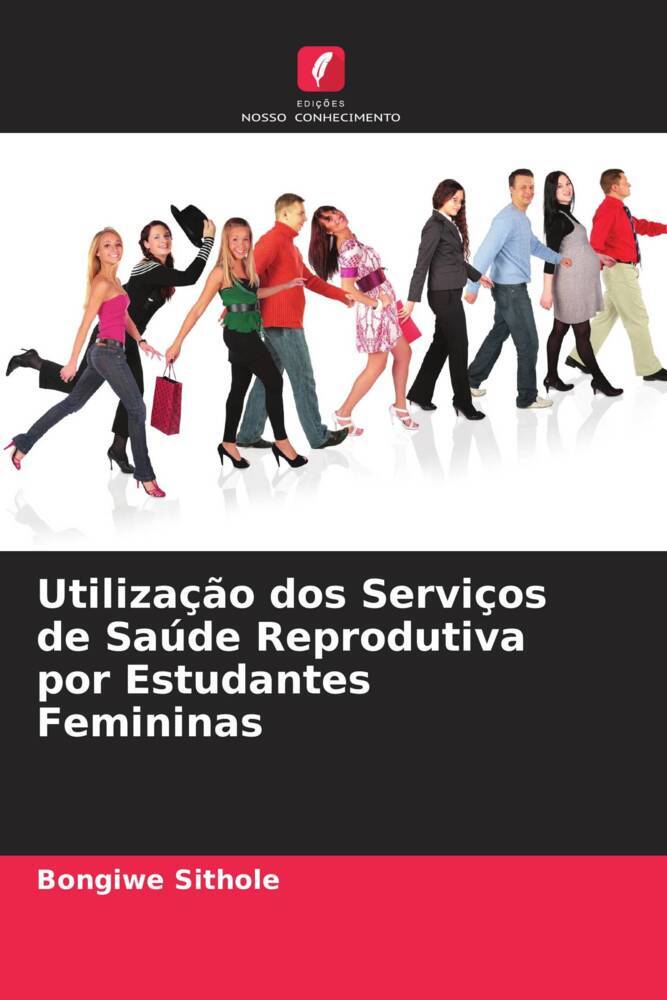 Utilização dos Serviços de Saúde Reprodutiva por Estudantes Femininas