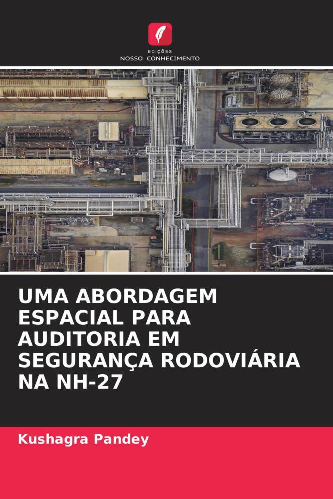 UMA ABORDAGEM ESPACIAL PARA AUDITORIA EM SEGURANÇA RODOVIÁRIA NA NH-27