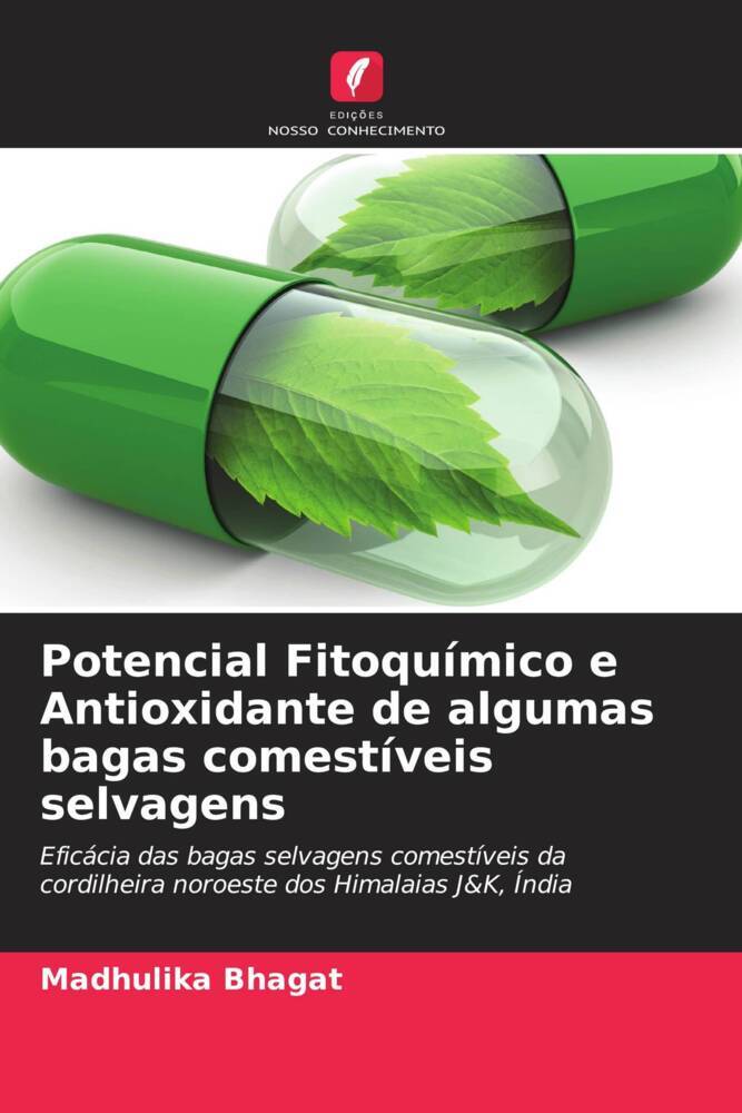 Potencial Fitoquímico e Antioxidante de algumas bagas comestíveis selvagens