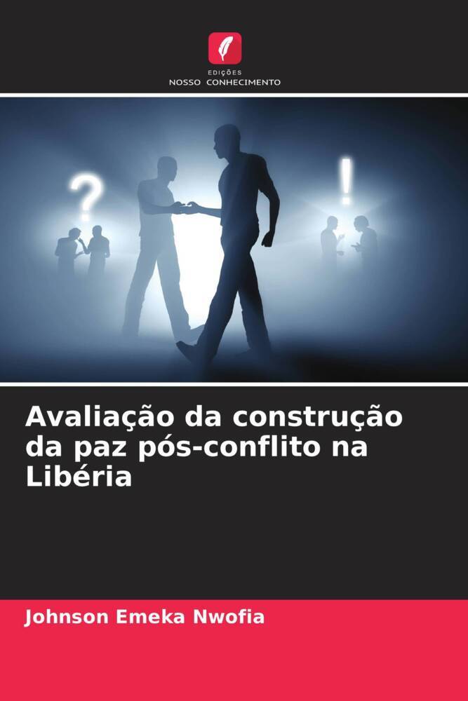 Avaliação da construção da paz pós-conflito na Libéria