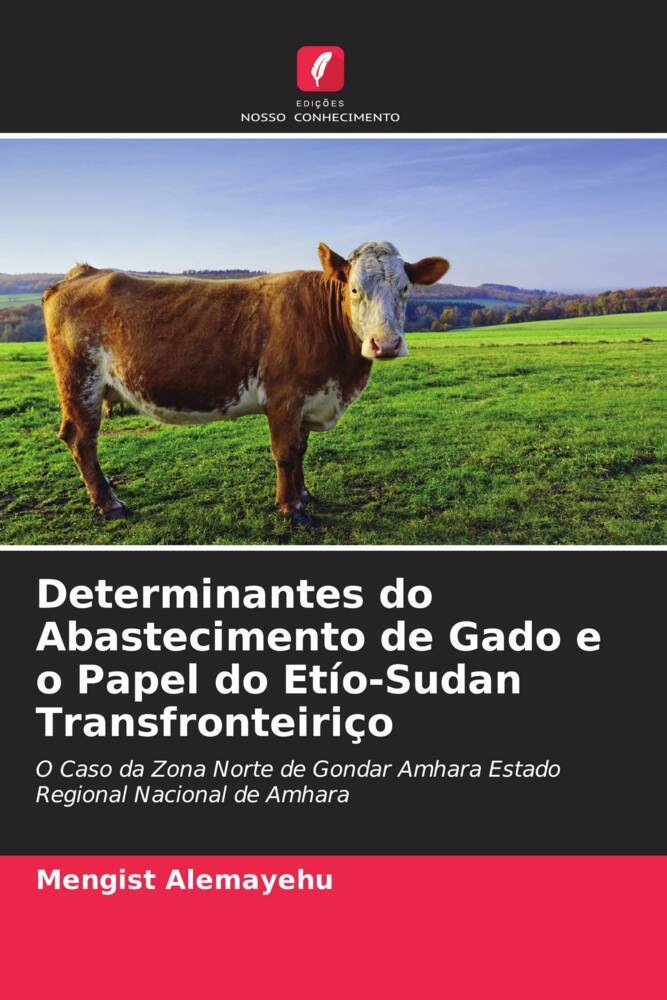 Determinantes do Abastecimento de Gado e o Papel do Etío-Sudan Transfronteiriço