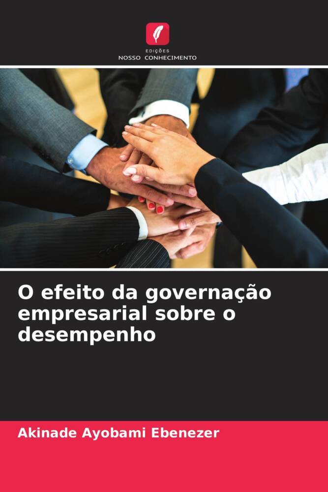 O efeito da governação empresarial sobre o desempenho