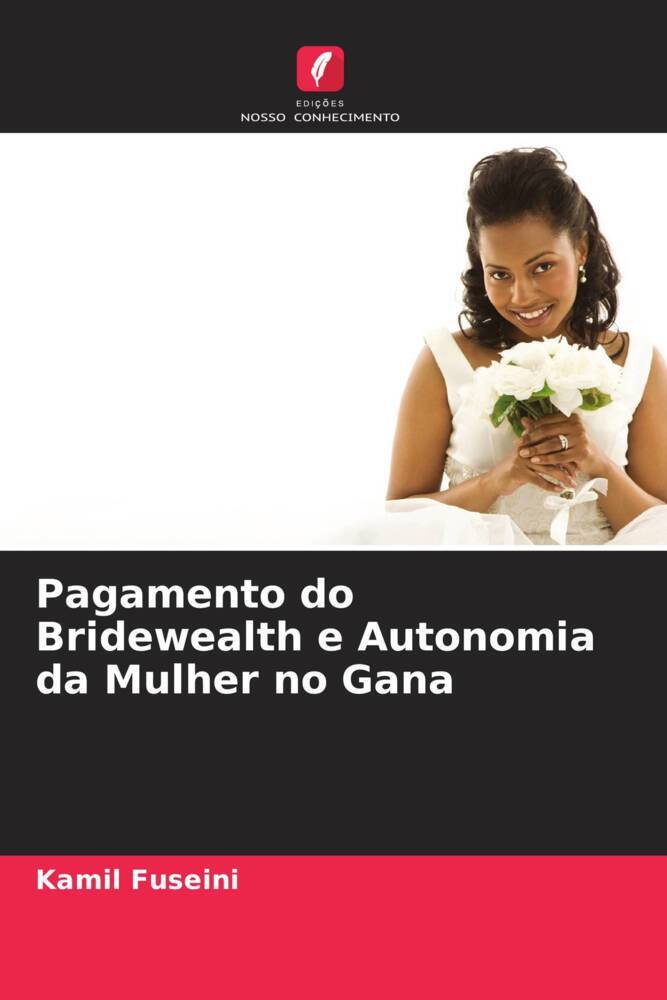 Pagamento do Bridewealth e Autonomia da Mulher no Gana