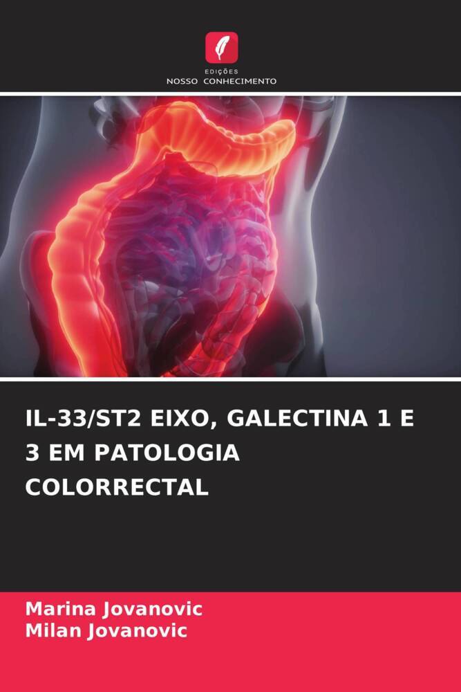 IL-33/ST2 EIXO, GALECTINA 1 E 3 EM PATOLOGIA COLORRECTAL
