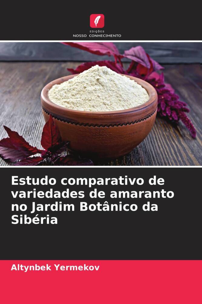 Estudo comparativo de variedades de amaranto no Jardim Botânico da Sibéria