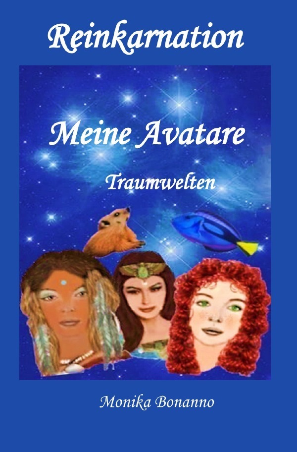 REINKARNATION - MEINE AVATARE