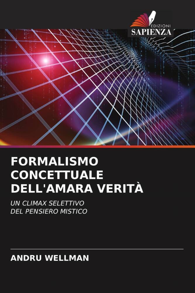 FORMALISMO CONCETTUALE DELL'AMARA VERITÀ