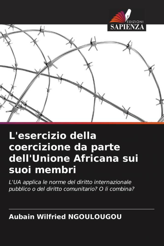 L'esercizio della coercizione da parte dell'Unione Africana sui suoi membri