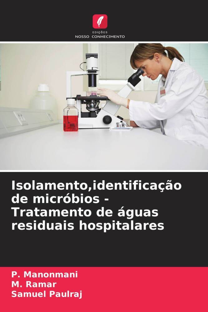 Isolamento,identificação de micróbios -Tratamento de águas residuais hospitalares