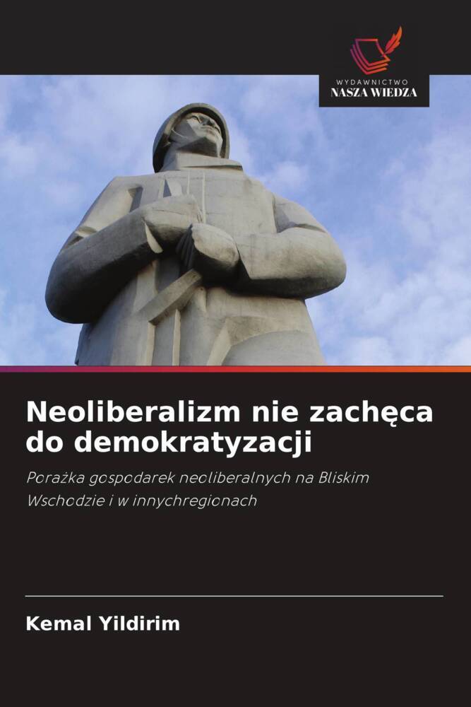 Neoliberalizm nie zacheca do demokratyzacji