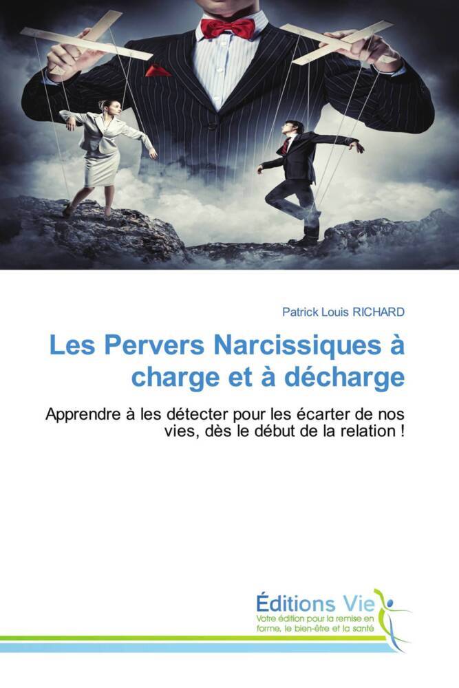 Les Pervers Narcissiques à charge et à décharge