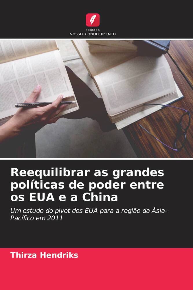 Reequilibrar as grandes políticas de poder entre os EUA e a China