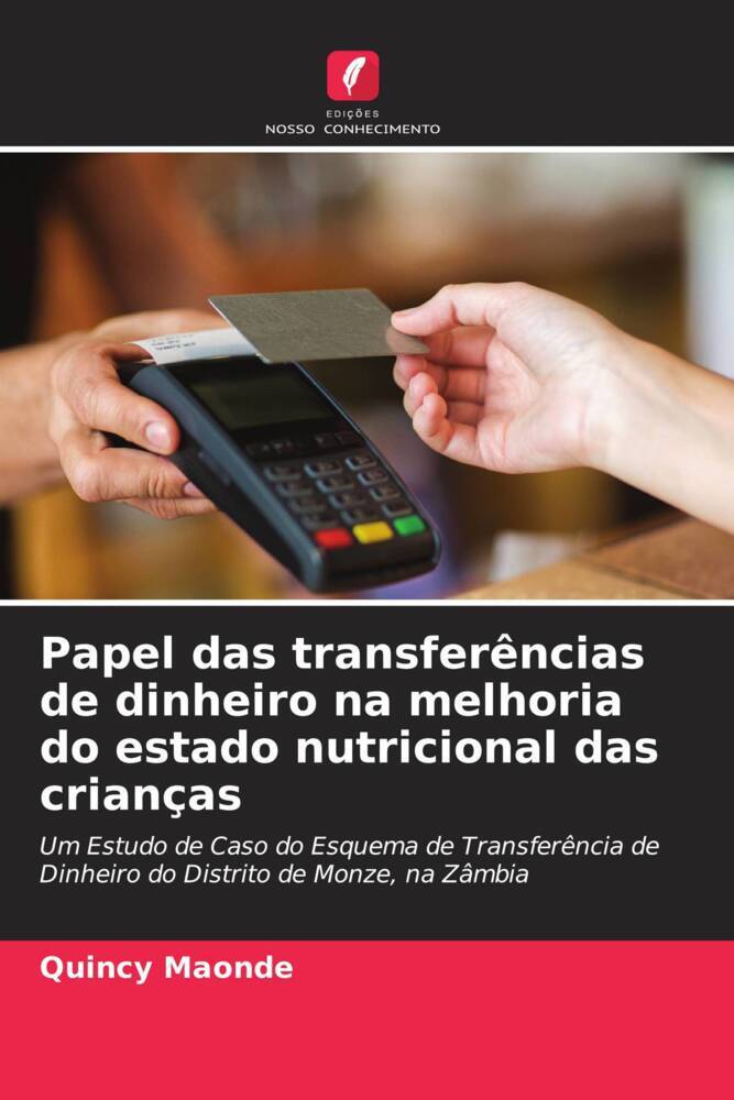 Papel das transferências de dinheiro na melhoria do estado nutricional das crianças
