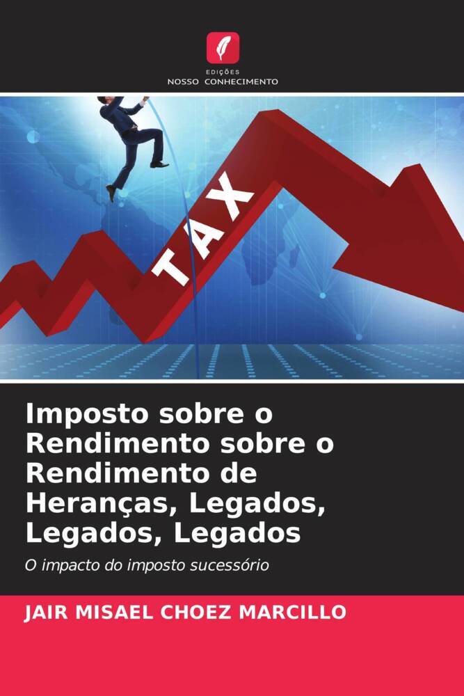 Imposto sobre o Rendimento sobre o Rendimento de Heranças, Legados, Legados, Legados