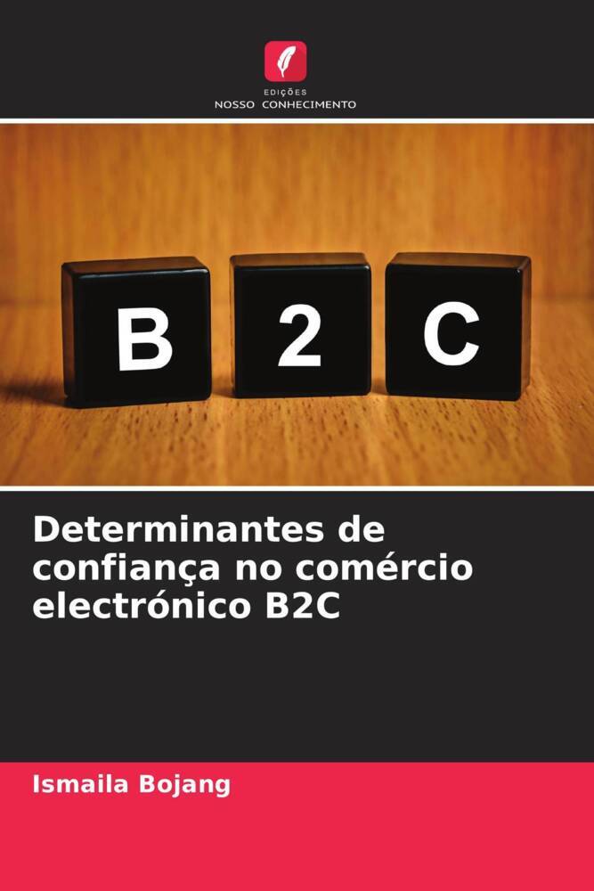 Determinantes de confiança no comércio electrónico B2C