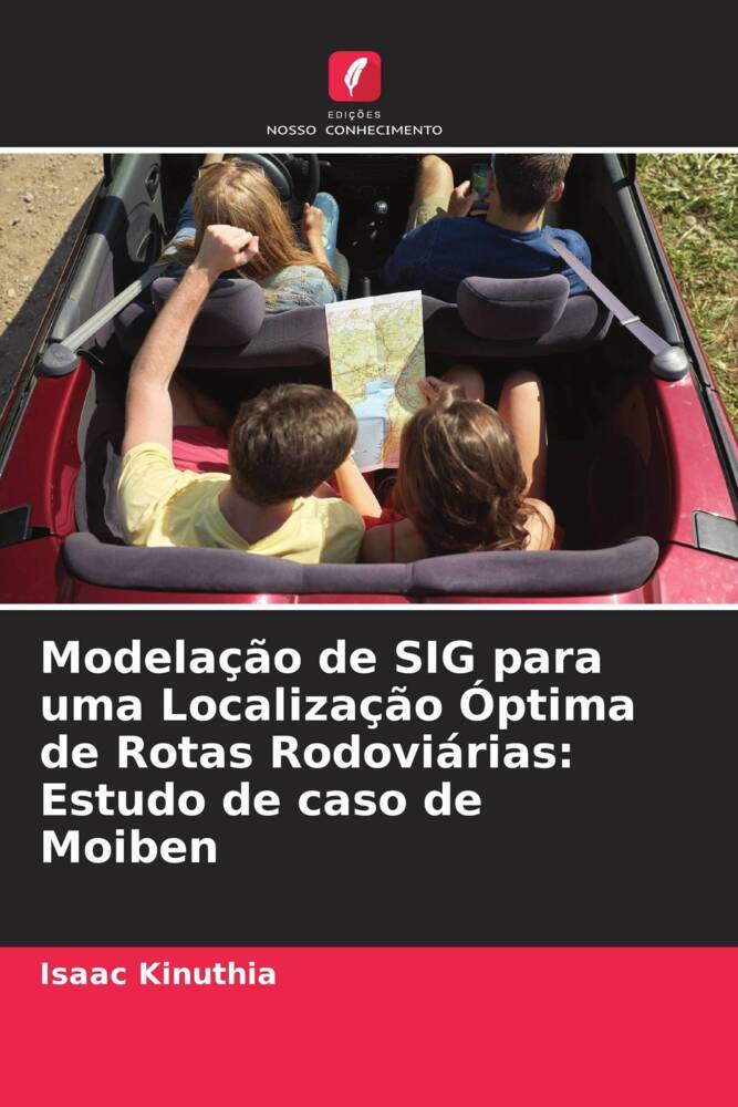 Modelação de SIG para uma Localização Óptima de Rotas Rodoviárias: Estudo de caso de Moiben