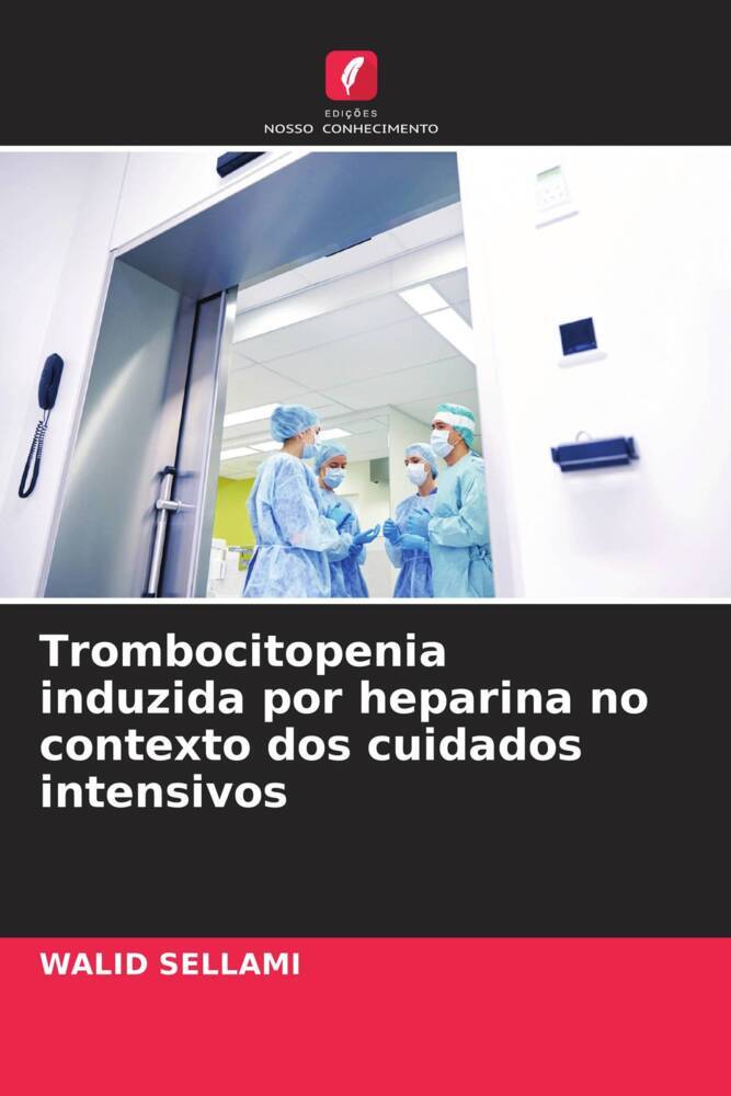 Trombocitopenia induzida por heparina no contexto dos cuidados intensivos