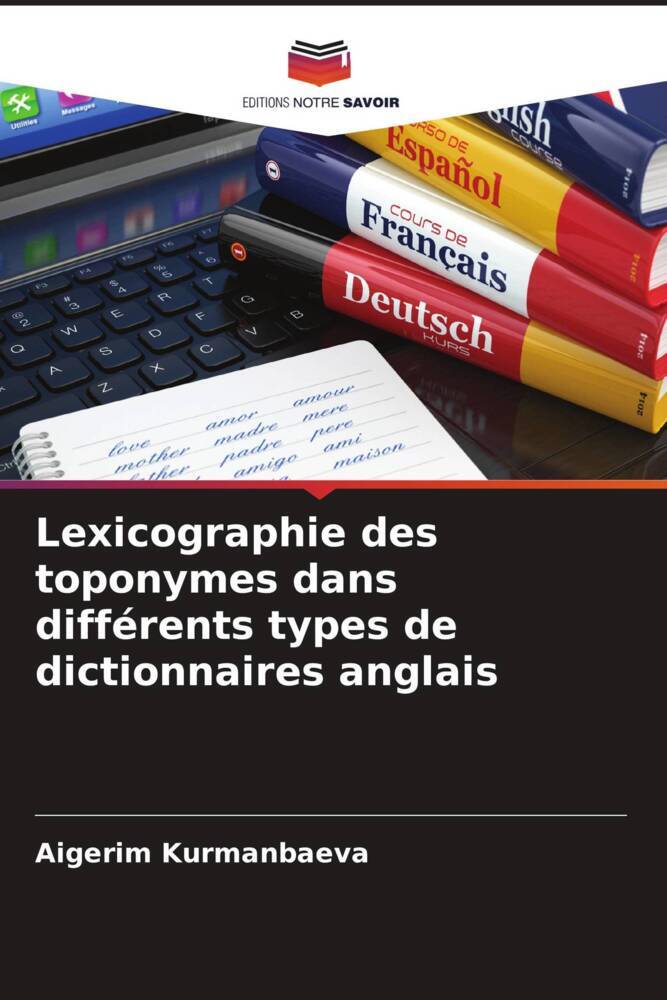 Lexicographie des toponymes dans différents types de dictionnaires anglais