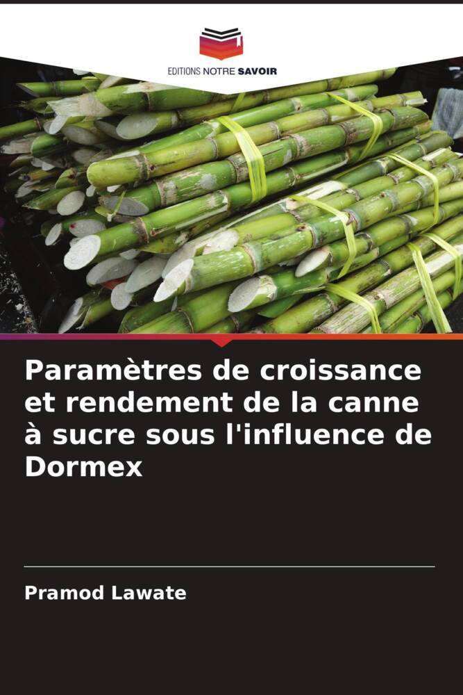 Paramètres de croissance et rendement de la canne à sucre sous l'influence de Dormex