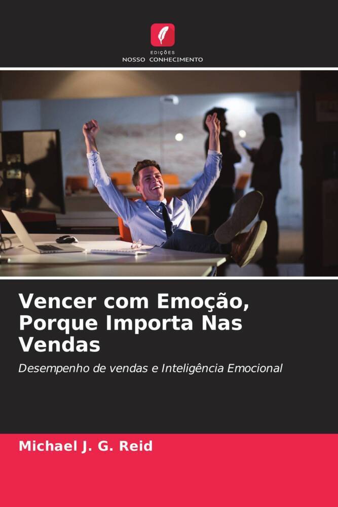 Vencer com Emoção, Porque Importa Nas Vendas