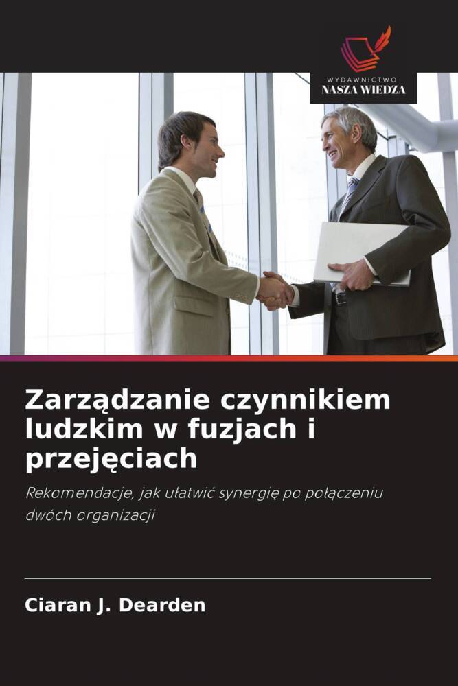 Zarzadzanie czynnikiem ludzkim w fuzjach i przejeciach