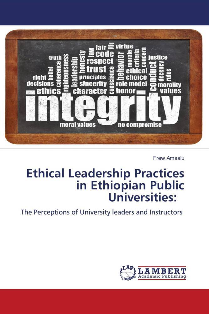 Ethical Leadership Practices in Ethiopian Public Universities: