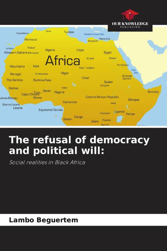 The refusal of democracy and political will: