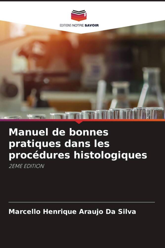 Manuel de bonnes pratiques dans les procédures histologiques
