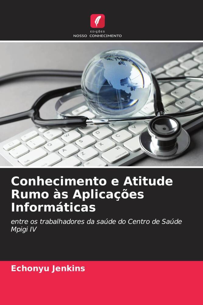 Conhecimento e Atitude Rumo às Aplicações Informáticas