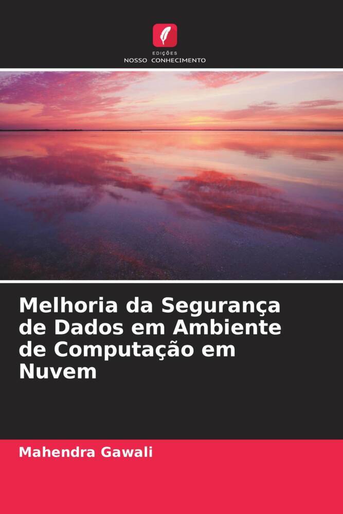 Melhoria da Segurança de Dados em Ambiente de Computação em Nuvem