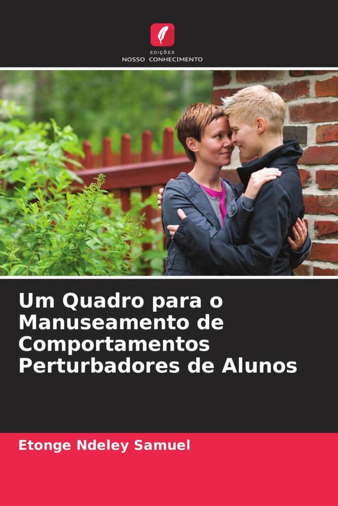 Um Quadro para o Manuseamento de Comportamentos Perturbadores de Alunos