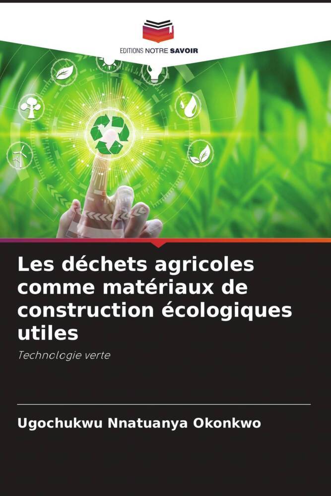 Les déchets agricoles comme matériaux de construction écologiques utiles