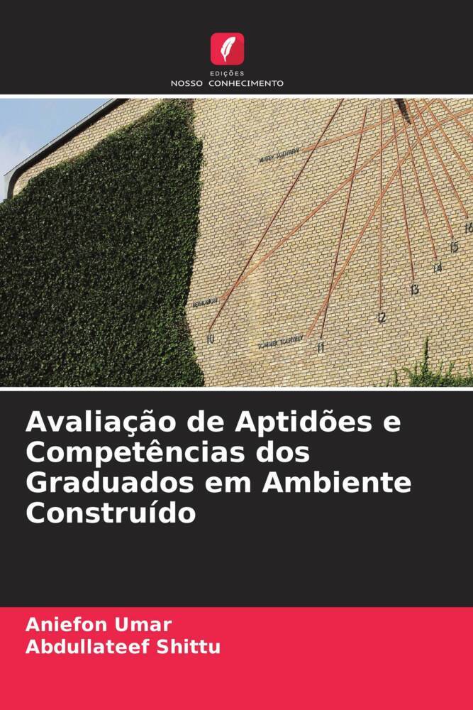 Avaliação de Aptidões e Competências dos Graduados em Ambiente Construído