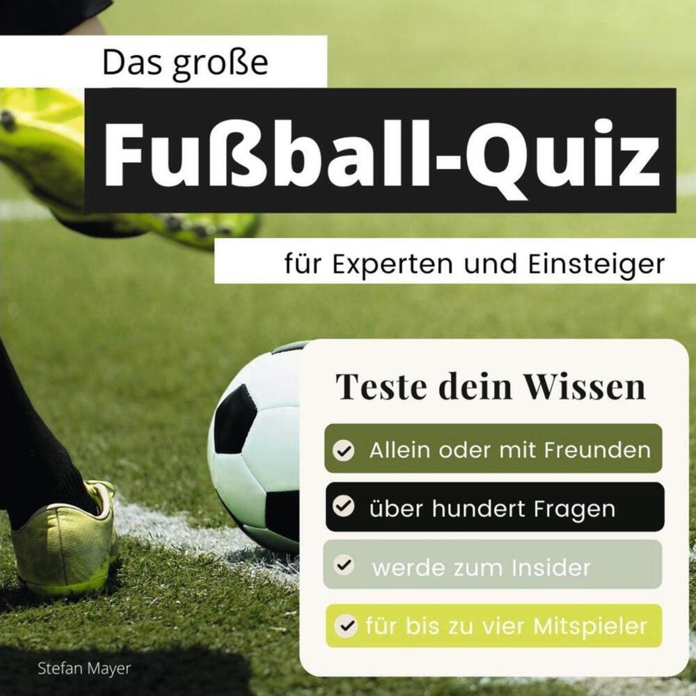 Das große Fußball-Quiz für Experten und Einsteiger