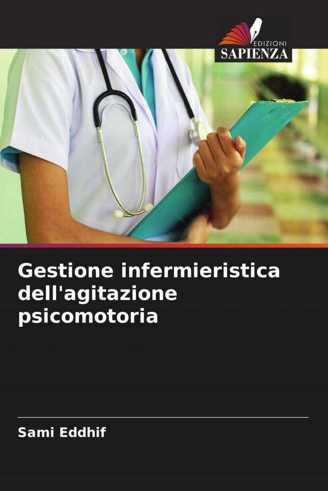 Gestione infermieristica dell'agitazione psicomotoria